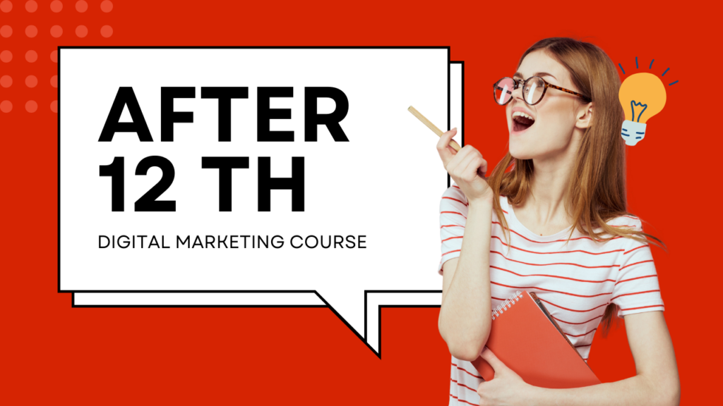Digital Marketing Course After 12th