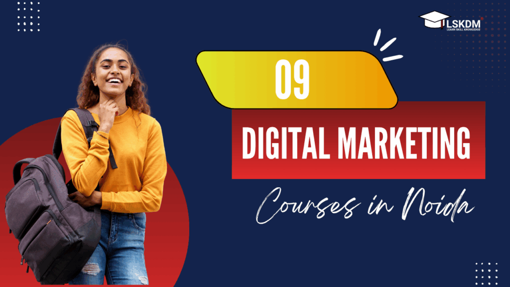 09 Digital Marketing courses in noida on a modern blue background.